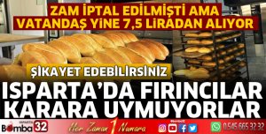 Isparta'da fırıncılar karara uymuyorlar