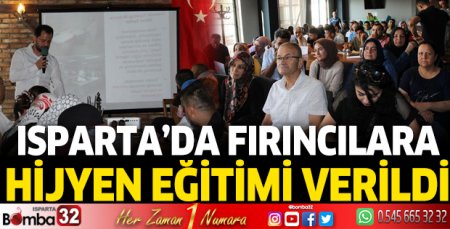 Isparta'da fırıncılara hijyen eğitimi verildi
