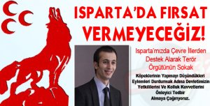 Isparta'da Fırsat Vermeyeceğiz!