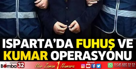 Isparta'da fuhuş ve kumara geçit yok