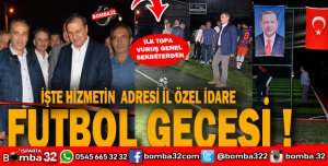 ISPARTA'DA FUTBOL GECESİ  