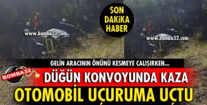 ISPARTA'DA GELİN ARACININ ÖNÜNÜ KESMEK İSTERKEN