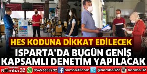 ISPARTA'DA GENİŞ KAPSAMLI DENETİM YAPILACAK