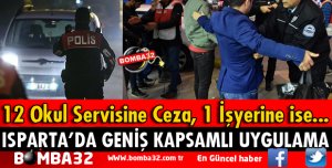 ISPARTA'DA GENİŞ KAPSAMLI UYGULAMA