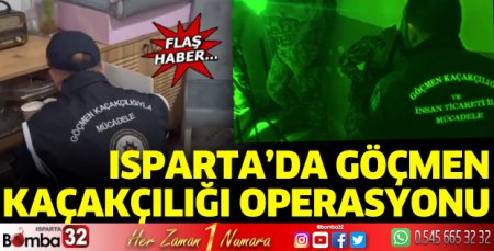 Isparta'da göçmen kaçakçılığı operasyonu