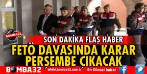 ISPARTA'DA GÖRÜLEN FETÖ DAVASINDA KARAR AÇIKLANACAK