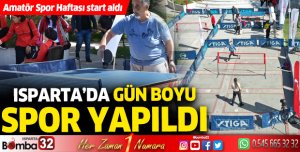 Isparta'da gün boyu spor yapıldı