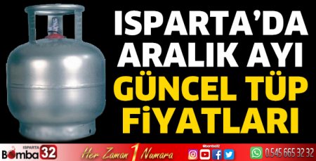 Isparta'da güncel tüp fiyatları