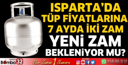 Isparta'da güncel tüp fiyatları
