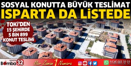 Isparta'da hak sahipleri konutlarına kavuştu