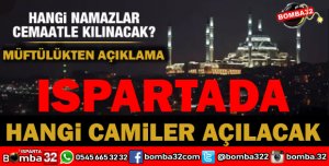 ISPARTADA HANGİ CAMİLER İBADETE AÇILIYOR?