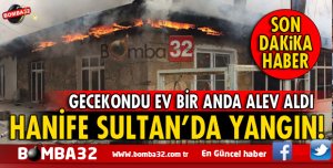 ISPARTA'DA  HANİFE SULTAN MAHALLESİNDE EV YANGINI