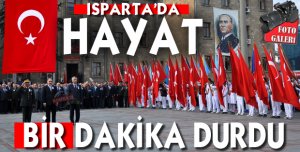 ISPARTA'DA HAYAT 09:05 GEÇE DURDU