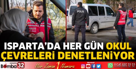 Isparta'da her gün okul çevreleri denetleniyor