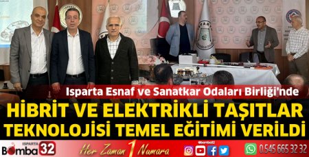 Isparta'da Hibrit ve Elektrikli Taşıtlar Teknolojisi Temel Eğitimi verildi