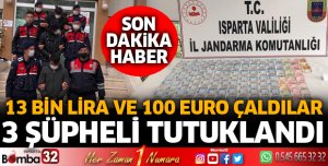 ISPARTA'DA HIRSIZLIK ŞEBEKESİ ÇÖKERTİLDİ