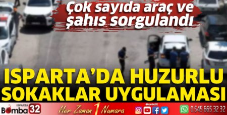 Isparta'da Huzurlu Sokaklar Uygulaması
