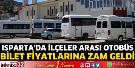 Isparta'da ilçeler arası otobüs bilet fiyatları zamlandı