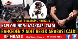 ISPARTA'DA İLGİNÇ HIRSIZLIK OLAYLARI