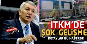 ISPARTA'DA  ITKM’DE FLAŞ GELİŞME