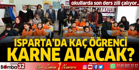 Isparta'da kaç öğrenci karne alacak?