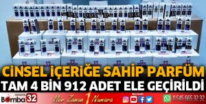 Isparta'da kaçak parfümler ele geçirildi