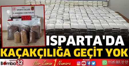 Isparta'da kaçakçılığa geçit yok