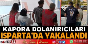Isparta'da Kapora operasyonu
