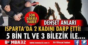 ISPARTA'DA KAR MASKELİ GASP İDDİASINA 2 TUTUKLAMA