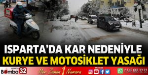 Isparta'da kar nedeniyle motosiklet ve kurye yasağı