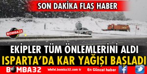 ISPARTA'DA KAR YAĞIŞI BAŞLADI