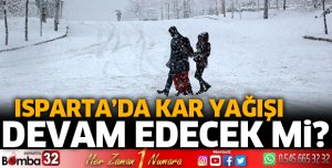 Isparta'da kar yağışı devam edecek mi?