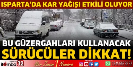 Isparta'da kar yağışı etkili oluyor