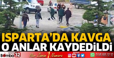 Isparta'da kavga 