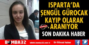 ISPARTA'DA KAYIP ARANIYOR