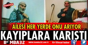 ISPARTA'DA KAYIP ARANIYOR
