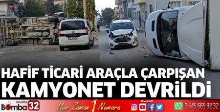 Isparta'da kaza sonrası kamyonet devrildi