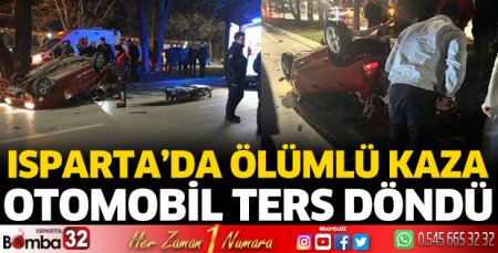 Isparta'da kazada 1 ölü, 1 ağır yaralı