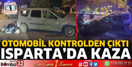 Isparta'da kazada sürücü yaralandı