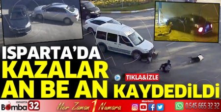 Isparta'da kazalar KGYS kameralarına yansıdı