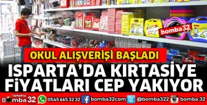 ISPARTA'DA KIRTASİYE FİYATLARI CEP YAKIYOR