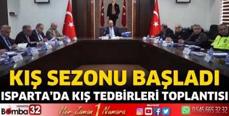Isparta'da Kış Tedbirleri Toplantısı