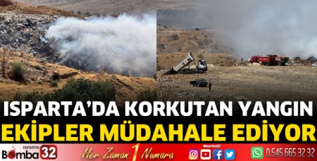 Isparta'da korkutan yangın