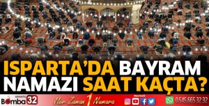 Isparta'da Kurban Bayramı namazı saat kaçta?