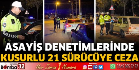 Isparta'da kusurlu sürücülere ceza yağdı