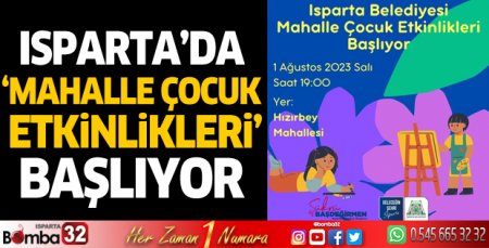 Isparta'da Mahalle Çocuk Etkinlikleri başlıyor