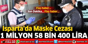ISPARTA'DA MASKE CEZASI