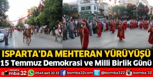 ISPARTA'DA MEHTERAN YÜRÜYÜŞÜ
