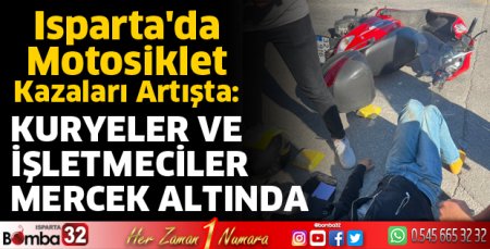 Isparta'da motokuryeler ve işletmeciler mercek altında