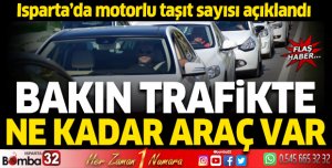Isparta'da motorlu taşıt sayısı açıklandı